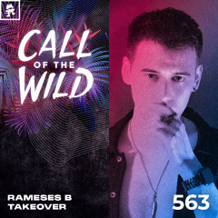 563 - Monstercat Call of the Wild: Rameses B Takeover