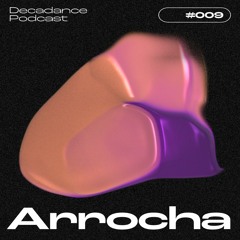 Decadance #009 | Arrocha