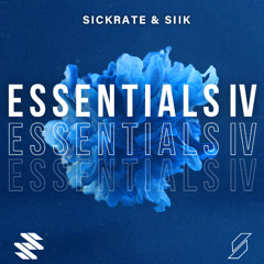 Sickrate & SIIK Essentials IV - Demo Mix