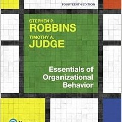 [READ] PDF 📌 Essentials of Organizational Behavior by Stephen RobbinsTimothy Judge [
