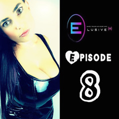 ELUSIVE FM EPISODE 8
