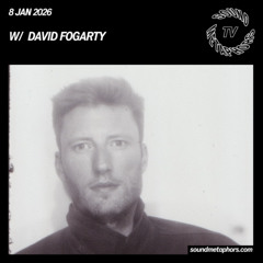 David Fogarty | Sound Metaphors TV - January 8 / 2026
