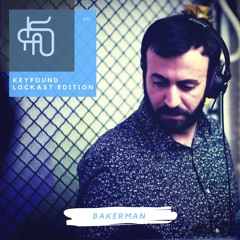 #11 Keyfound Lockast Edition - Bakerman