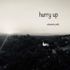 Hurry Up