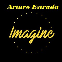 Arturo Estrada - Imagine Set Vol.1 (After Hours)