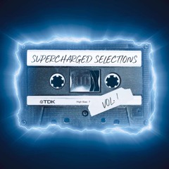 Supercharged Selections Vol. 1
