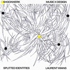 music x design | Splitted Identities x Laurent Wians