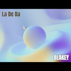 La De Da