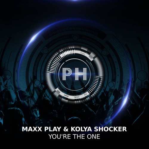 Maxx Play & Kolya Shocker - You're The One (Extended Mix)