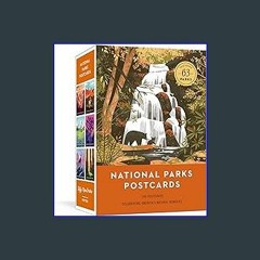 {DOWNLOAD} 💖 National Parks Postcards: 100 Illustrations That Celebrate America's Natural Wonders
