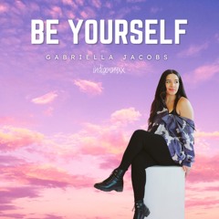 be yourself