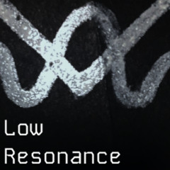 Low Resonance