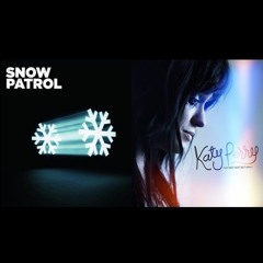 Chasing the One That Got Away - Snow Patrol x Katy Perry Mashup
