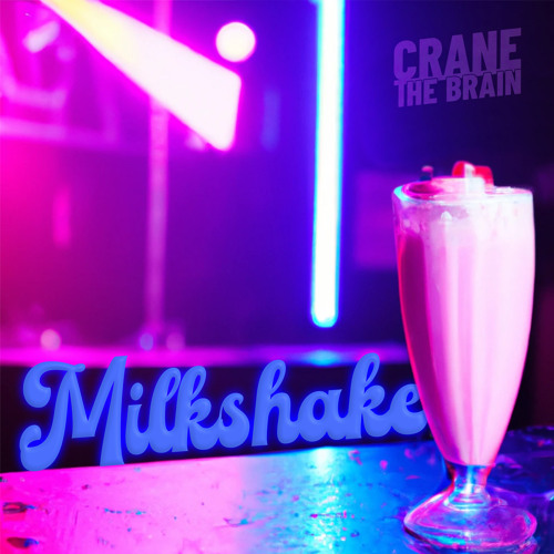Milkshake (FREE DOWNLOAD)