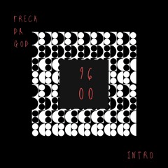 Freck Da God - 9006 Intro