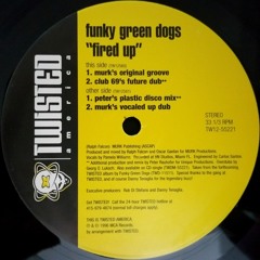 Funky Green Dogs - Fired Up (Murk's 1996 Groove // Raumdekor's Deep House Extended Rework)