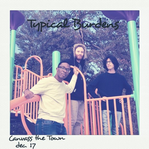 Canvass The Town-Typical Burdens