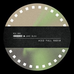 Jake Bleu- Aces Full Radio