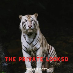The Private Looksd