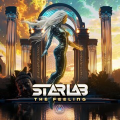 StarLab - The Feeling (Out Now on Sacred Technology)