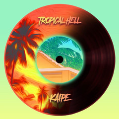 Tropical Hell
