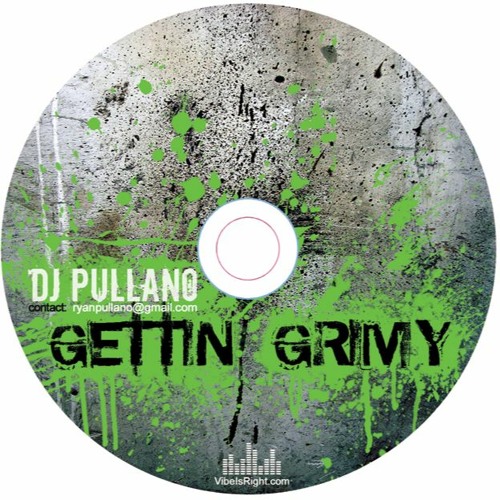 DJ Pullano - Gettin Grimy
