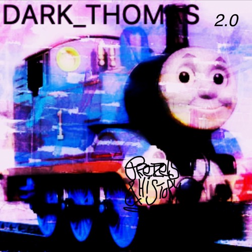 Dark Thomas 2.0