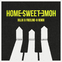 G Dragon - Home Sweet Home (XILLIX & FREELINE-B Remix)