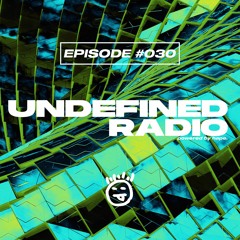 Undefined Radio #030 by hape. | Mees Salomé, Yotto, Qrion, Angara, Franky Wah, Shingo Nakamura