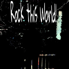 Rock this World