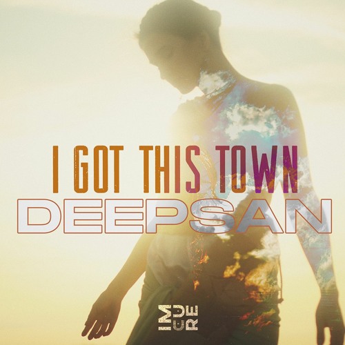 Deepsan - I Got This Town (Original Mix)