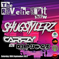 The Raveheart Show 012 (10-09-22) Carrzy & Dj Pudge