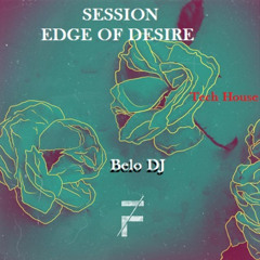 Session Edge Of Desire