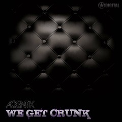 We Get Crunk (Original Mix)