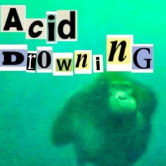 Acid drowning
