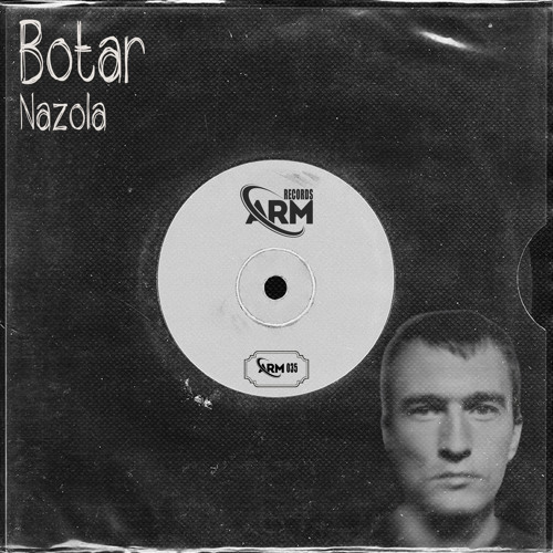 Botar - Nazola (Original Mix)
