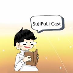 SuJiPuLi Cast EP.21 - [มนุุษย์เป็นสิ่งมีชีวิตที่มีเหตุผล] เกริ่นนำ series