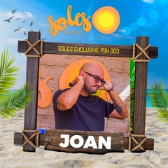 Joan @ Soles Exclusive Mix 003