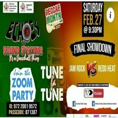 Jam Rock Vs Redd Heat 2/21 (Echoes Of Sound) Final Clash