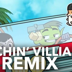 Catchin' Villains (Hyper Potions Remix)