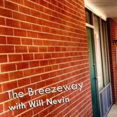 THE BREEZEWAY Ep 3: THE CORONAVIRUS SPECIAL