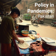 Policy in Pandemics: Pakistan