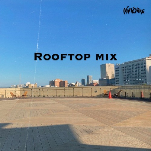 Rooftop mix