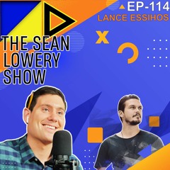 The Sean Lowery Show- Ep 114- Lance Essihos | University of Adversity