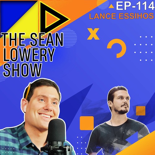 The Sean Lowery Show- Ep 114- Lance Essihos | University of Adversity