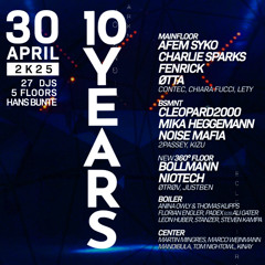 Kinay @ 10 YEARS HANS BUNTE  w/ Charlie Sparks, Afem Syko & more II 30.04.25