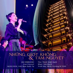 Những Giọt Không và Tâm Nguyệt (Live Concert: AN SYMPHONY)