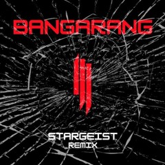 Bangarang (feat. Sirah) - Skrillex (STARGEIST REMIX)