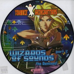 Trance Generators - Wizards Of Sounds (Analogic Disturbance Remix)