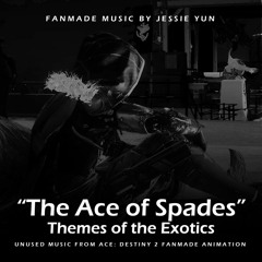 The Ace of Spades (Destiny 2 Fanmade Music)
